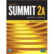 Summit Level 2 Student Book/Workbook Split A by Saslow, Joan; Ascher, Allen, 9780134498881