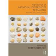 Handbook of Individual Differences in Reading: Reader, Text, and Context by Afflerbach; Peter, 9780415658881