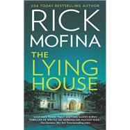 The Lying House by Mofina, Rick, 9780778308881