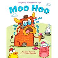 Moo Hoo by Perrott, Audrey; Burach, Ross, 9781338888881