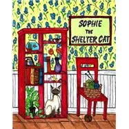 Sophie the Shelter Cat by Watkins, Donna; Williams, Shayna, 9781503358881