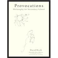 Provocations by Birch, David; Worley, Peter; Grayling, A. C., 9781845908881