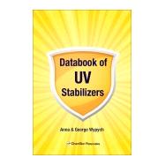 Databook of Uv Stabilizers by Wypych, Anna; Wypych, George, 9781895198881