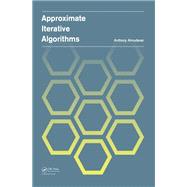 Approximate Iterative Algorithms by Almudevar, Anthony, 9780367378882
