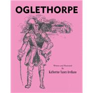 Oglethorpe by Yanez-arellano, Katherine, 9781490798882