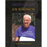 Exciting Life of Joe Sorenson by Sorenson, Joe, 9781728318882