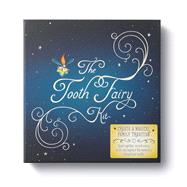 The Tooth Fairy Kit by Cruise, Robin; Docampo, Valeria, 9781938298882