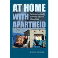 At Home With Apartheid by Ginsburg, Rebecca, 9780813928883