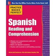 Practice Makes Perfect Spanish Reading and Comprehension by Rochester, Myrna Bell; Smalley, Deana, 9780071798884