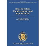 Bose-Einstein Condensation and Superfluidity by Pitaevskii, Lev; Stringari, Sandro, 9780198758884