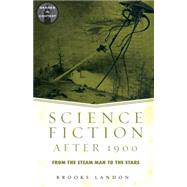 Science Fiction After 1900 by Landon,Brooks, 9780415938884