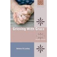 Grieving with Grace : A Woman's Perspective by Leckey, Dolores R., 9780867168884