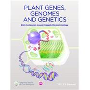 Plant Genes, Genomes and Genetics by Grotewold, Erich; Chappell, Joseph; Kellogg, Elizabeth A., 9781119998884