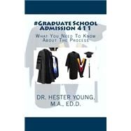 #graduate School Admission 411 by Young, Hester, 9781505478884