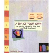 A Spa of Your Own by Tourles, Stephanie L., 9781580178884