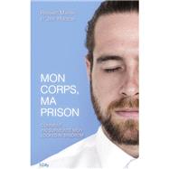 Mon corps, ma prison by Richard Marsh; Jeff Hudson, 9782824608884
