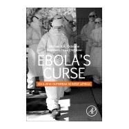 Ebola's Curse by Oldstone, Michael; Oldstone, Madeleine R., 9780128138885