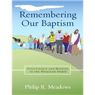 Remembering Our Baptism by Not Available (NA), 9780881778885