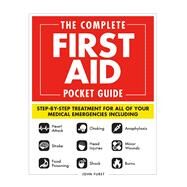 The Complete First Aid Pocket Guide by Furst, John, 9781507208885