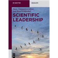 Scientific Leadership by Niemantsverdriet, J. W.; Felderhof, Jan-karel, 9783110468885