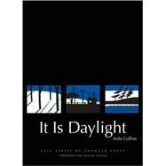 It Is Daylight by Arda Collins; Foreword by Louise Glck, 9780300148886