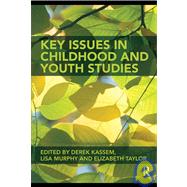 Key Issues in Childhood and Youth Studies by Kassem; Derek, 9780415468886
