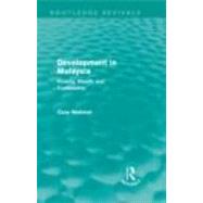 Development in Malaysia (Routledge Revivals): Poverty, Wealth and Trusteeship by Mehmet; Ozay, 9780415608886