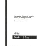 Computing Economic Loss in Cases of Wrongful Death by King, E. M.; Smith, J. P., 9780833008886