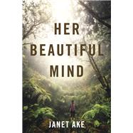 Her Beautiful Mind by Ake, Janet, 9781098338886