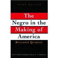 Negro in the Making of America Third Edition Revised, Updated, and Expanded by Franklin, V.P.; Quarles, Benjamin, 9780684818887