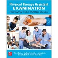 Physical Therapist Assistant Examination Review and Test-Taking Skills by Dutton, Mark; Scheider, Melissa; Lwin, Janice; Bartlett, Cassady; Burke-Doe, Annie, 9781264268887