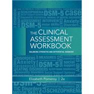 Clinical Assessment Workbook Balancing Strengths and Differential Diagnosis by Pomeroy, Elizabeth, 9781285748887
