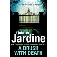 A Brush with Death (Bob Skinner series, Book 29) by Quintin Jardine, 9781472238887