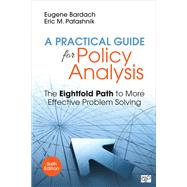 A Practical Guide for Policy Analysis by Bardach, Eugene; Patashnik, Eric M., 9781506368887
