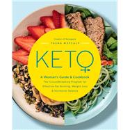 Keto: A Woman's Guide and Cookbook The Groundbreaking Program for Effective Fat-Burning, Weight Loss & Hormonal Balance by Metcalf, Tasha, 9781592338887