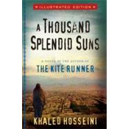 A Thousand Splendid Suns Illustrated Edition by Hosseini, Khaled, 9781594488887