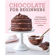 Chocolate for Beginners by Shaffer, Kate; Achilleos, Antonis; Irby, Myryah, 9781641528887