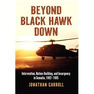 Beyond Black Hawk Down by Jonathan Carroll, 9780700638888