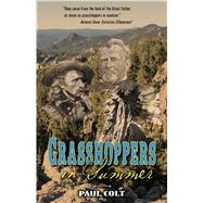 Grasshoppers in Summer by Colt, Paul, 9781432868888