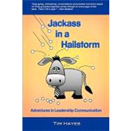 Jackass in a Hailstorm by Hayes, Tim, 9781453658888