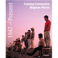 Framing Community by Pelizzari, Maria Antonella; Ayres, Patricia; Coneys, Marie; Flatto, Diana; Hall, Ella Turrentine, 9783777428888