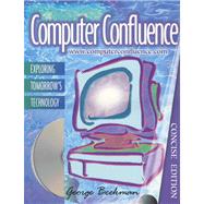 Computer Confluence : Exploring Tomorrow's Technology by Beekman, George, 9780201428889
