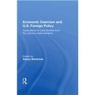 Economic Coercion and U.s. Foreign Policy by Weintraub, Sidney, 9780367168889