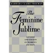 The Feminine Sublime by Freeman, Barbara Claire, 9780520208889