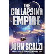 The Collapsing Empire by Scalzi, John, 9780765388889