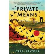 Private Means by Lefavour, Cree, 9780802148889