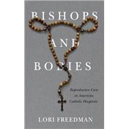Bishops and Bodies by Lori Freedman, 9781978828889
