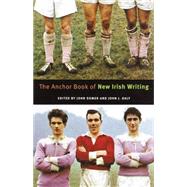 The Anchor Book of New Irish Writing by John Sommer; John Daly (Editors), 9780385498890