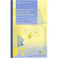 Lectures on Fractal Geometry and Dynamical Systems by Pesin, Yakov; Climenhaga, Vaughn, 9780821848890