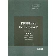 Problems in Evidence by Broun, Kenneth S.; Mosteller, Robert P.; Giannelli, Paul C., 9780314198891